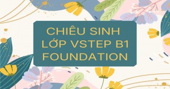 CHIÊU SINH LỚP TIẾNG ANH VSTEP B1 FOUNDATION ĐỢT THÁNG 3/2026